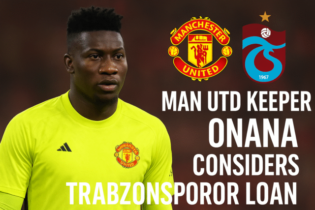 Man Utd keeper Onana