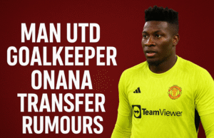Man Utd Goalkeeper Onana Transfer Rumours: André Onana man utd goalkeeper onna transfer rumours